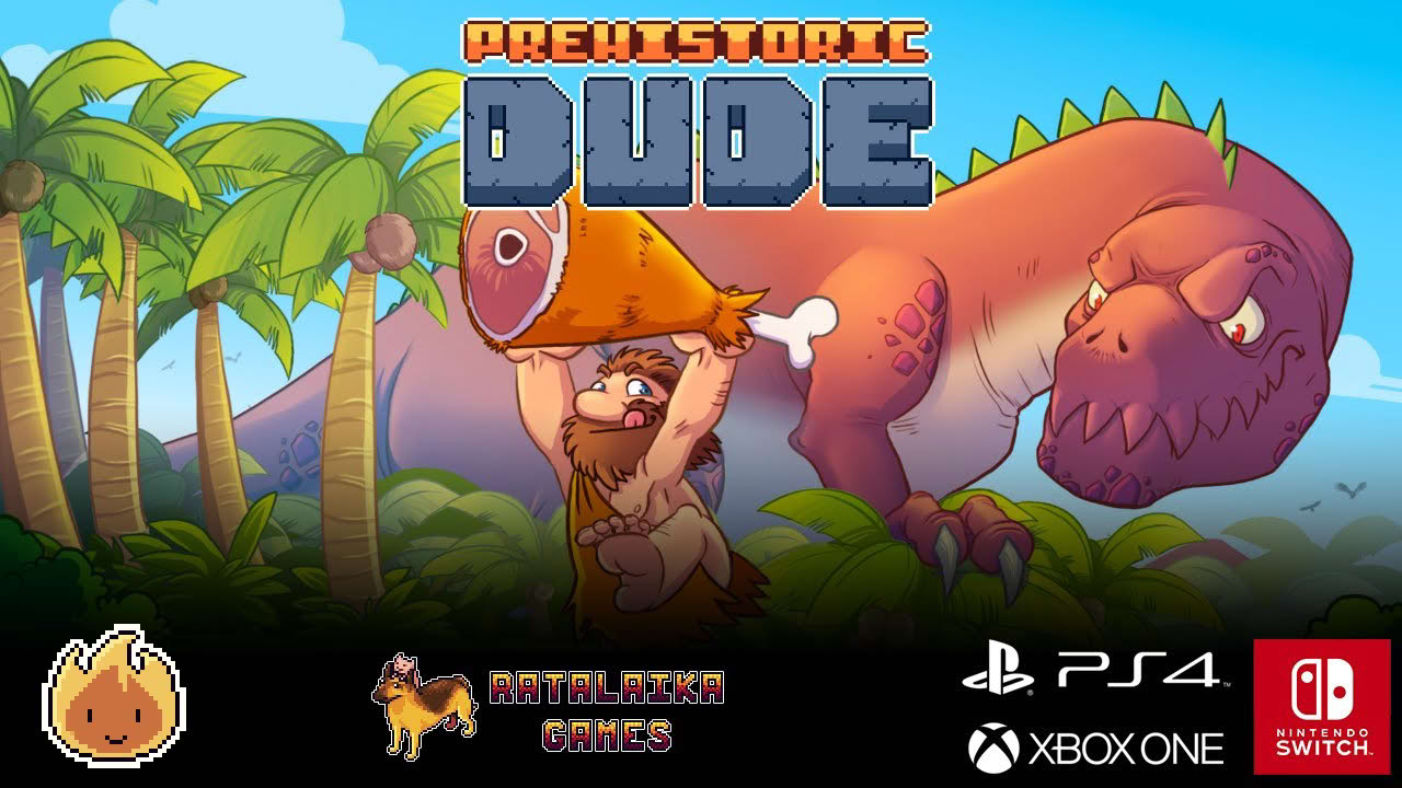 Prehistoric Dude - Launch Trailer