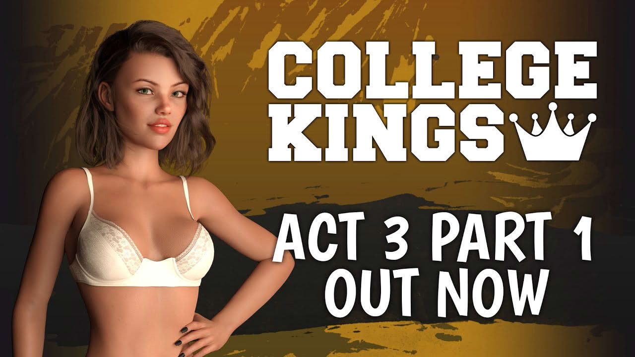 College Kings: Act III - Part 1 [Play Now on Patreon]