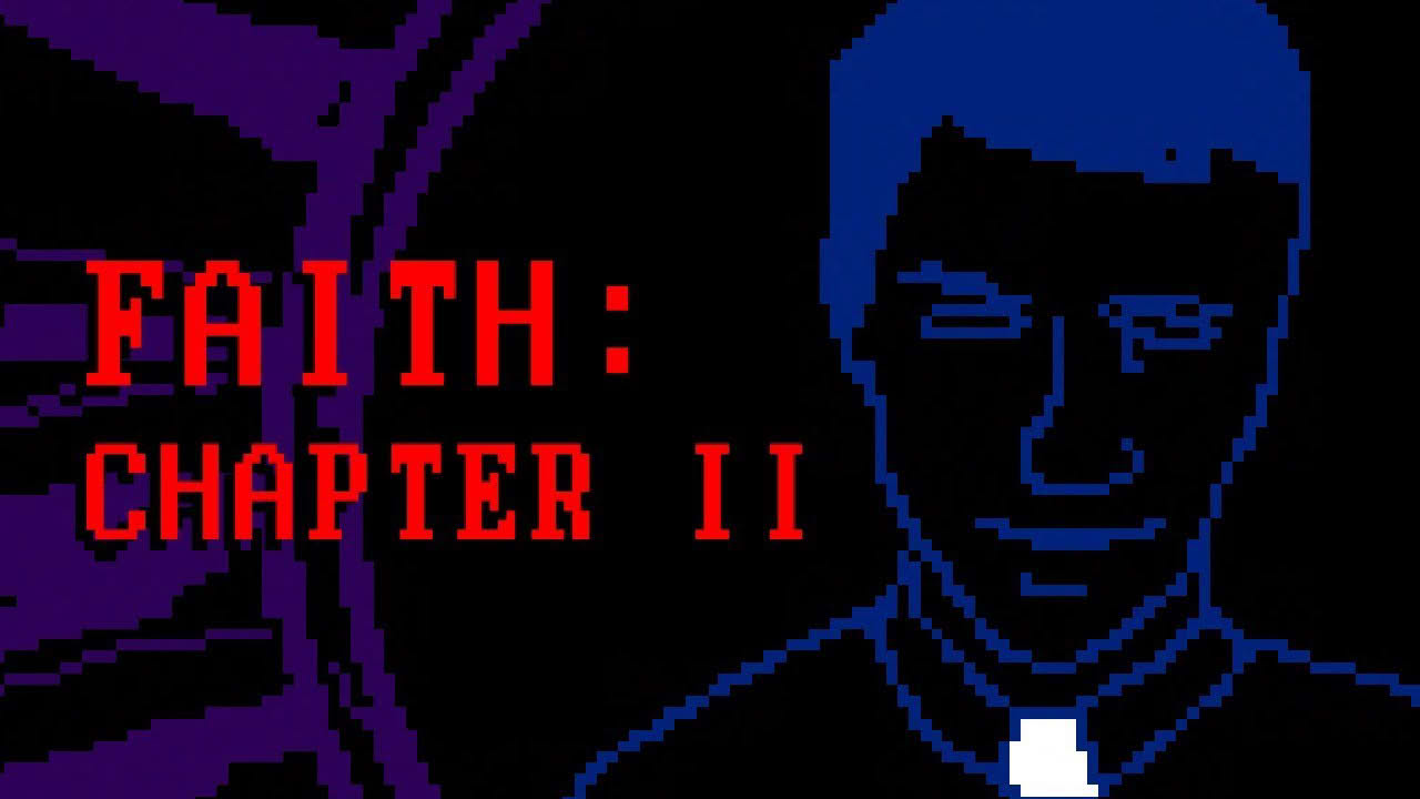 FAITH: CHAPTER II - Pixel Horror Indie Game Trailer