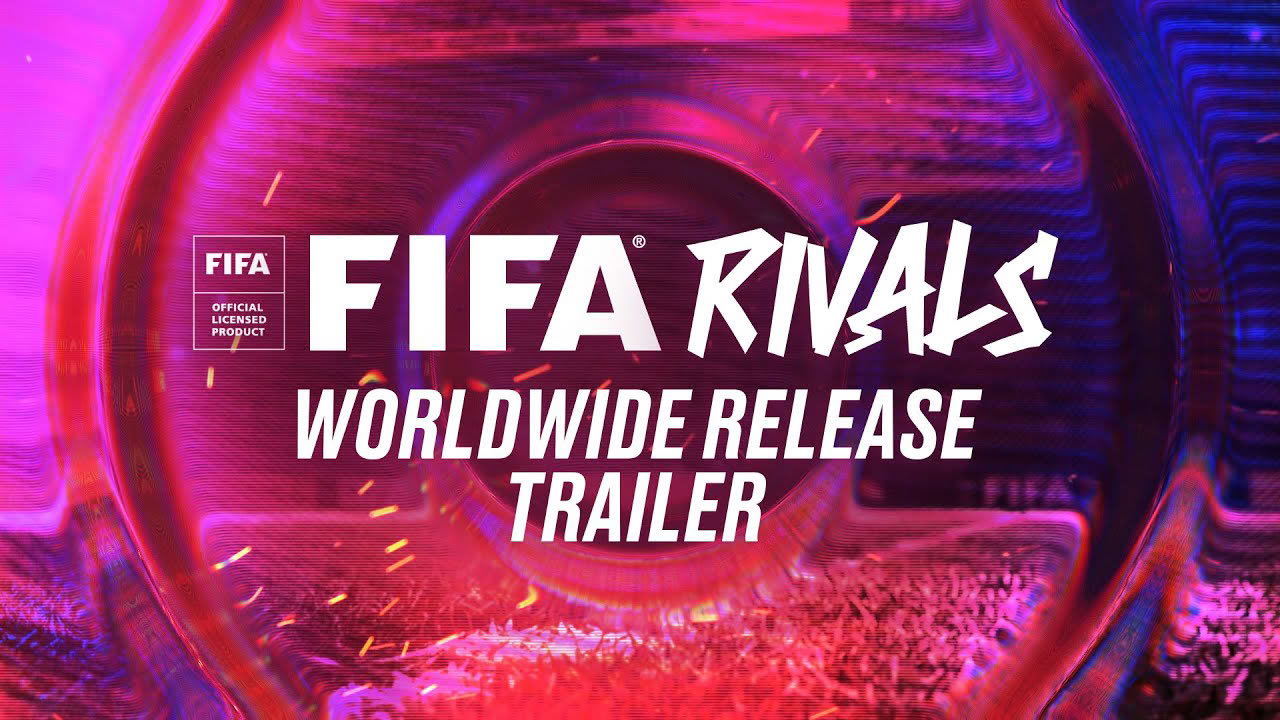 FIFA Rivals WorldWide Launch Trailer | Football Mobile Gaming At Its Best