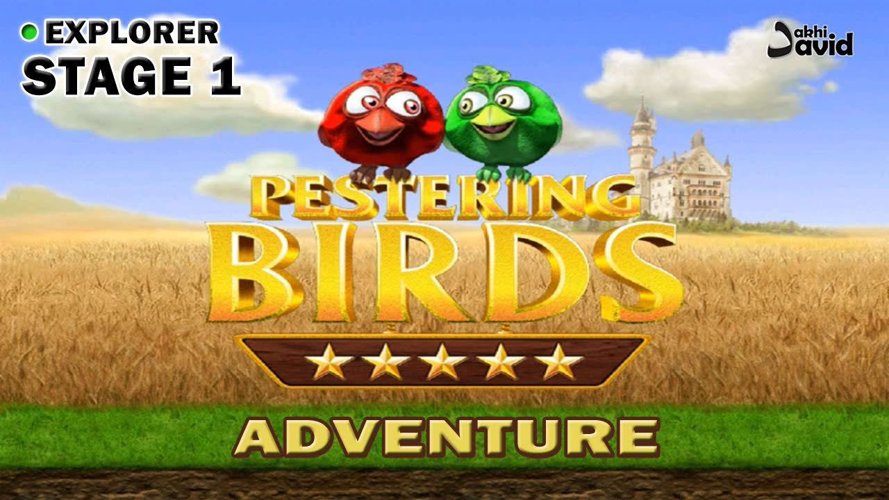 Mirip Game Zuma Tapi Burung - Pestering Birds - Adventure (Explorer: Stage 1)