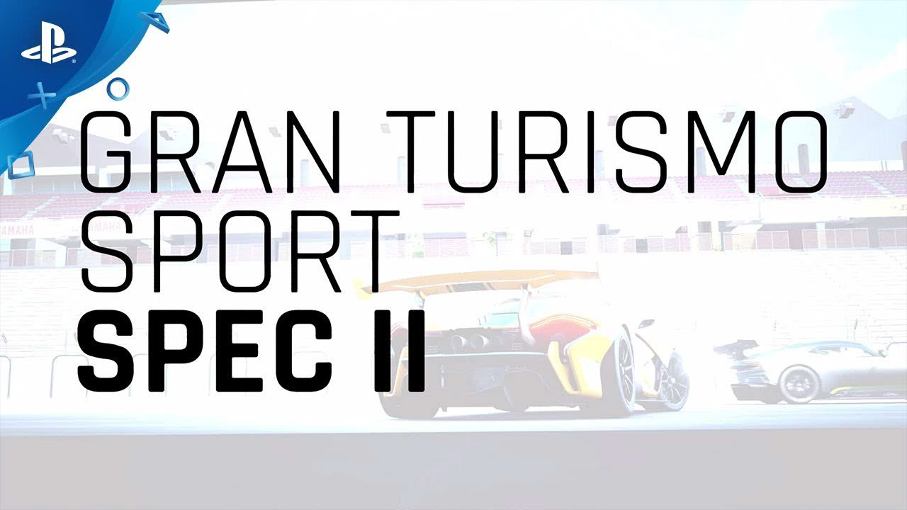 Gran Turismo Sport - SPEC II Launch Trailer | PS4