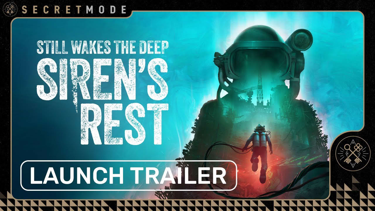 Still Wakes the Deep: Siren’s Rest | Official Launch Trailer