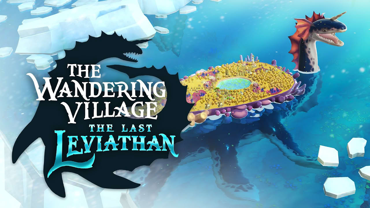 The Wandering Village: The Last Leviathan | DLC Announcement