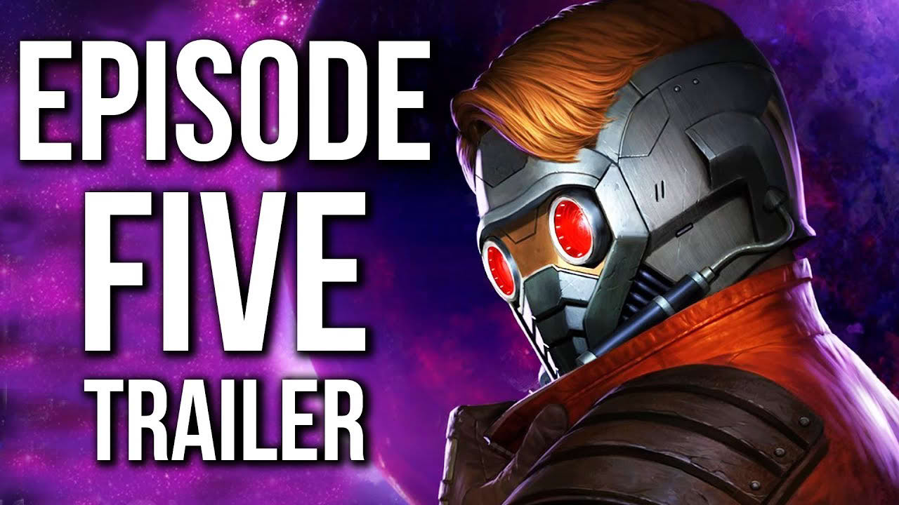 Episode FIVE - Don't Stop Believin' TRAILER | Marvel's Guardians of the Galaxy: The Telltale Series
