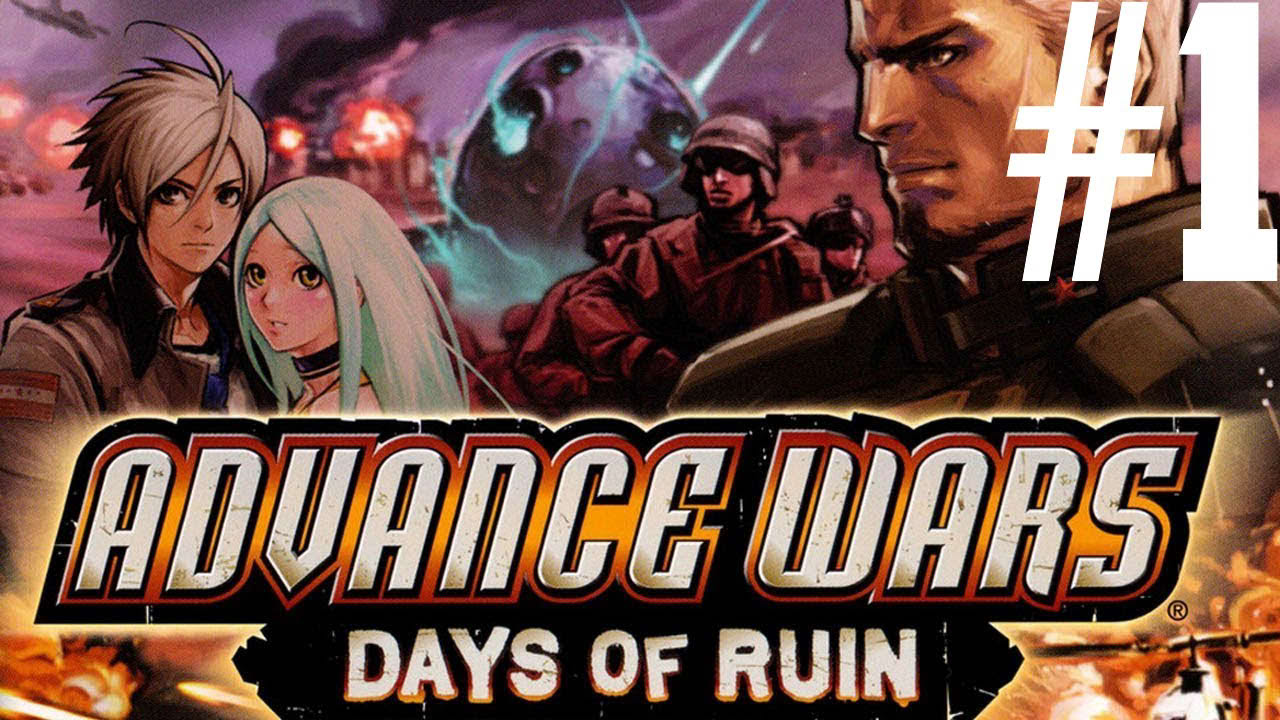 Advance Wars: Days of Ruin Part 1 - Days of Ruin