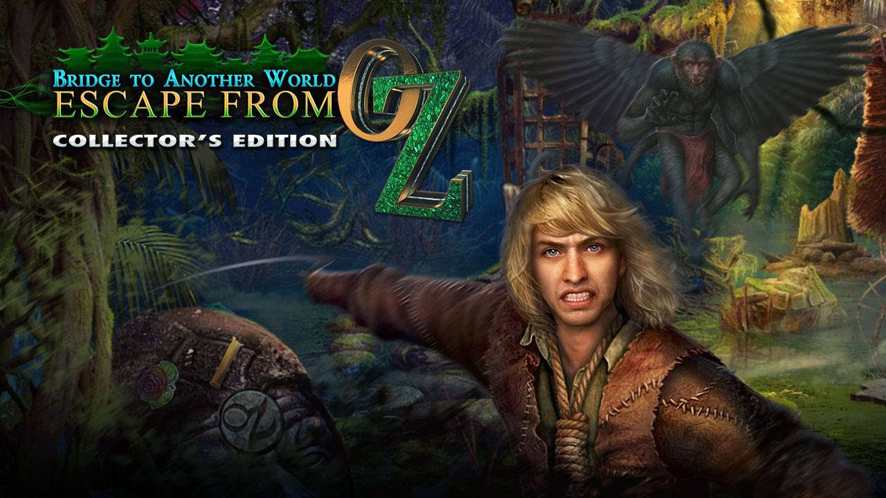 Bridge to Another World: Escape From Oz Collector's Edition