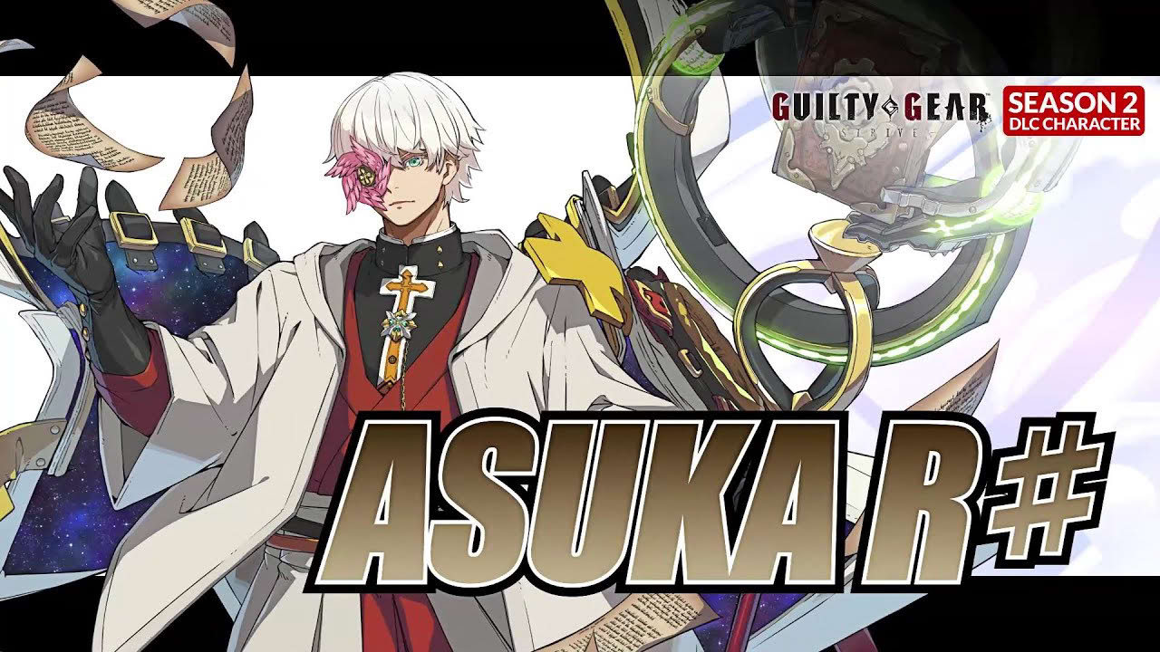 GUILTY GEAR -STRIVE- Season Pass 2 Playable Character #4 [Asuka R♯] Trailer