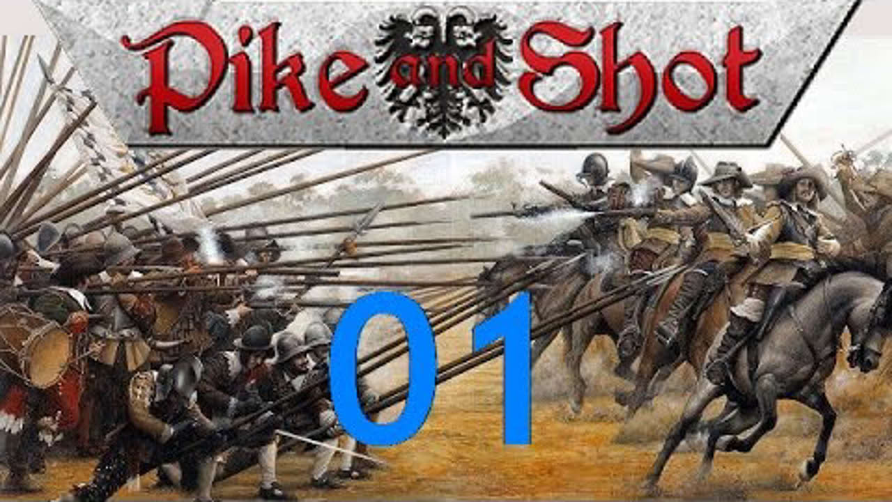 Pike and Shot Campaigns - Let's Play - 01