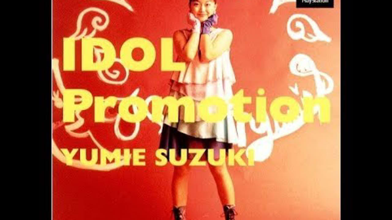 Idol Promotion: Suzuki Yumie [PS1]