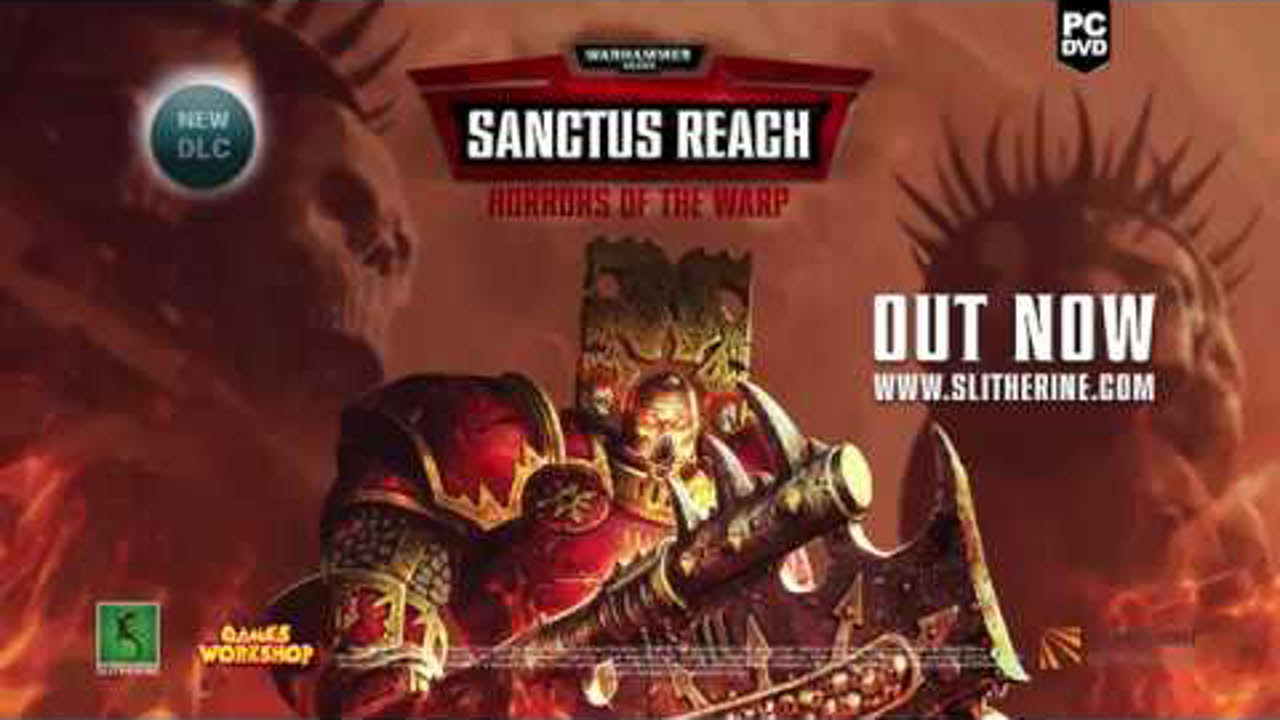 Warhammer 40,000: Sanctus Reach - Horrors of the Warp is out!